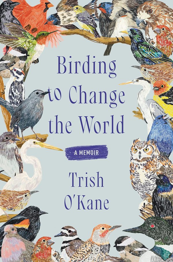 Birding to Change the World- A Memoir.jpg