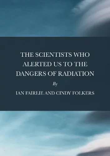 The Scientists Who Alerted Us to the Dangers of Radiation.webp